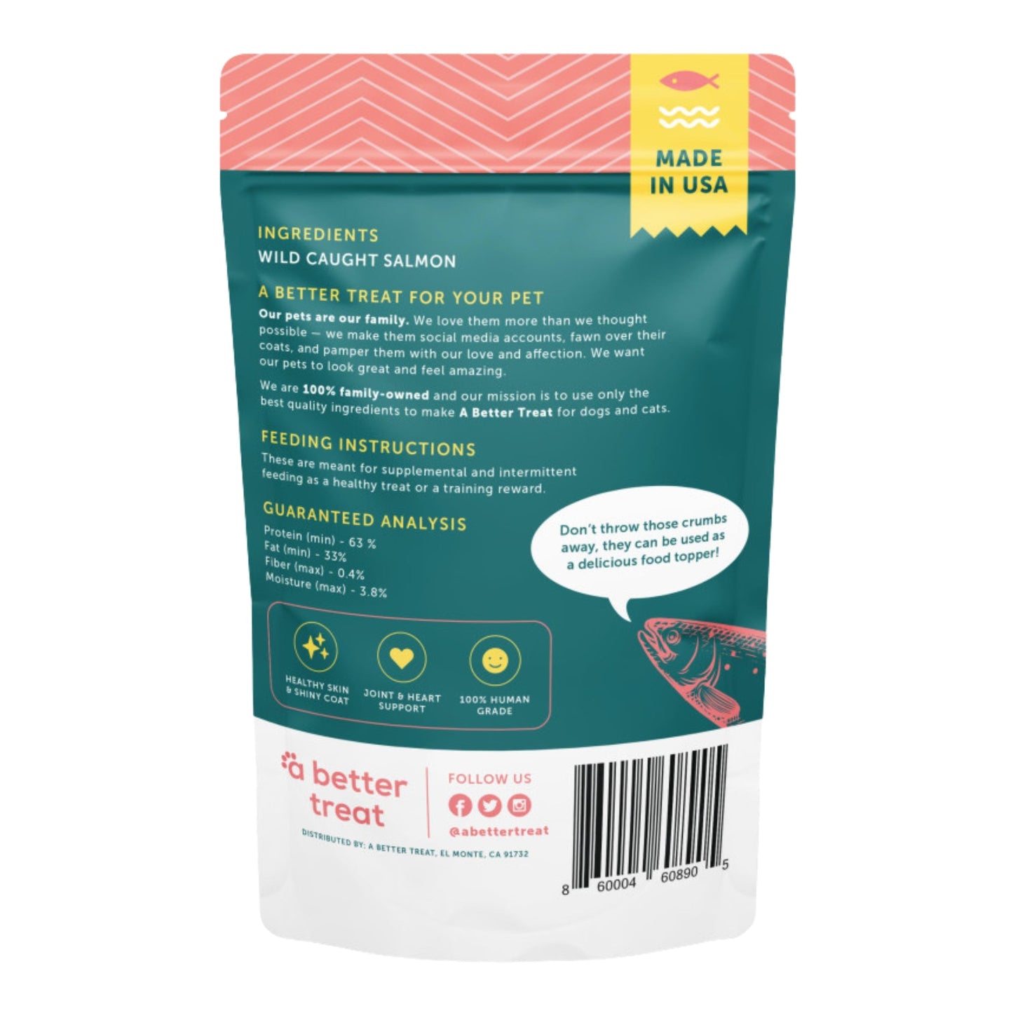 A Better Treat Just One Thing Freeze Dried Dog and Cat Treats Wild Caught Salmon 3oz. (Case of 6) 2 case minimum